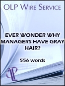Ever Wonder Why Managers Have Gray Hair?