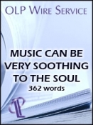 Music Can Be Very Soothing to the Soul