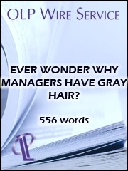 Ever Wonder Why Managers Have Gray Hair?